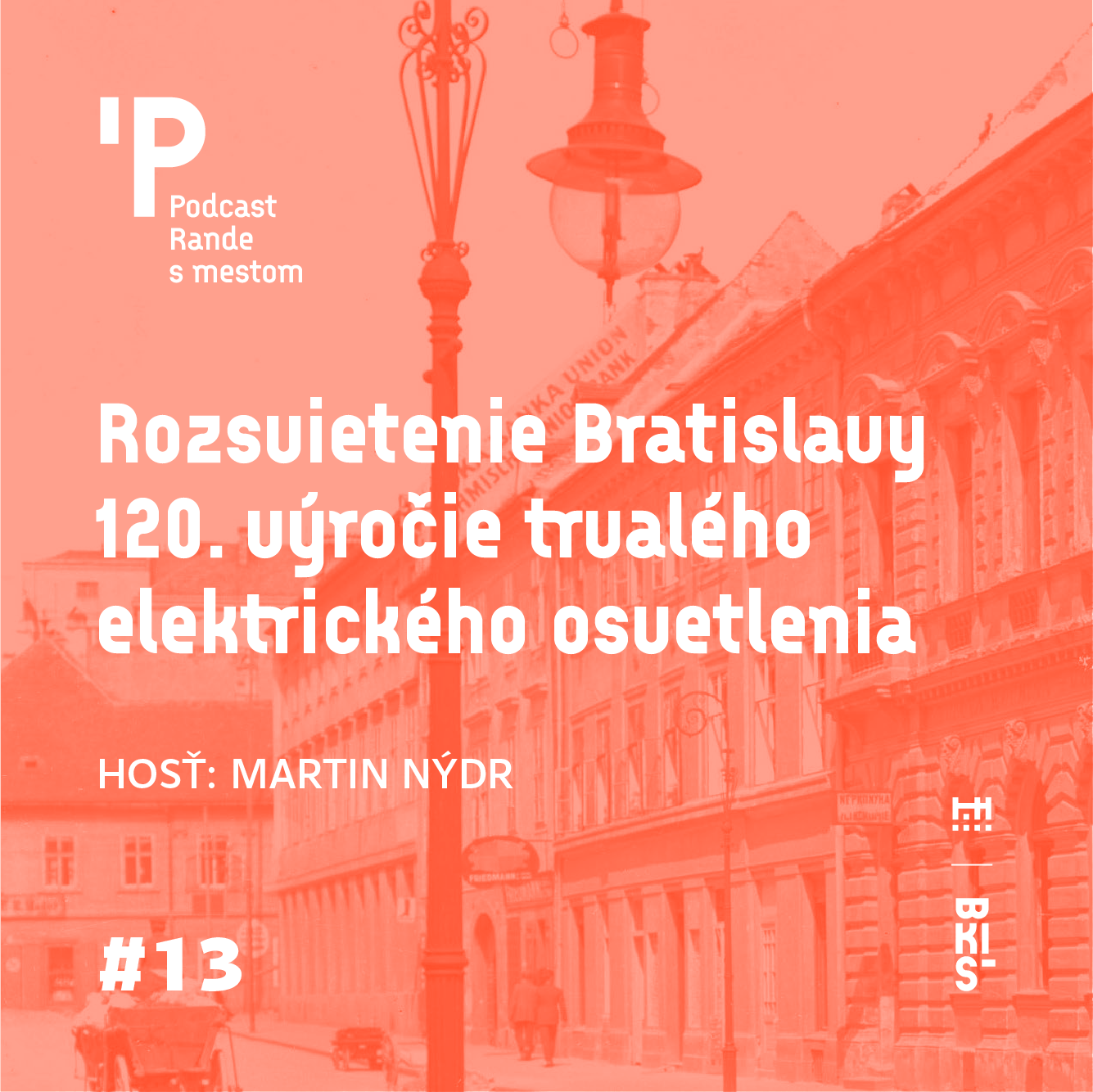 Rande s mestom podcast: Rozsvietenie Bratislavy