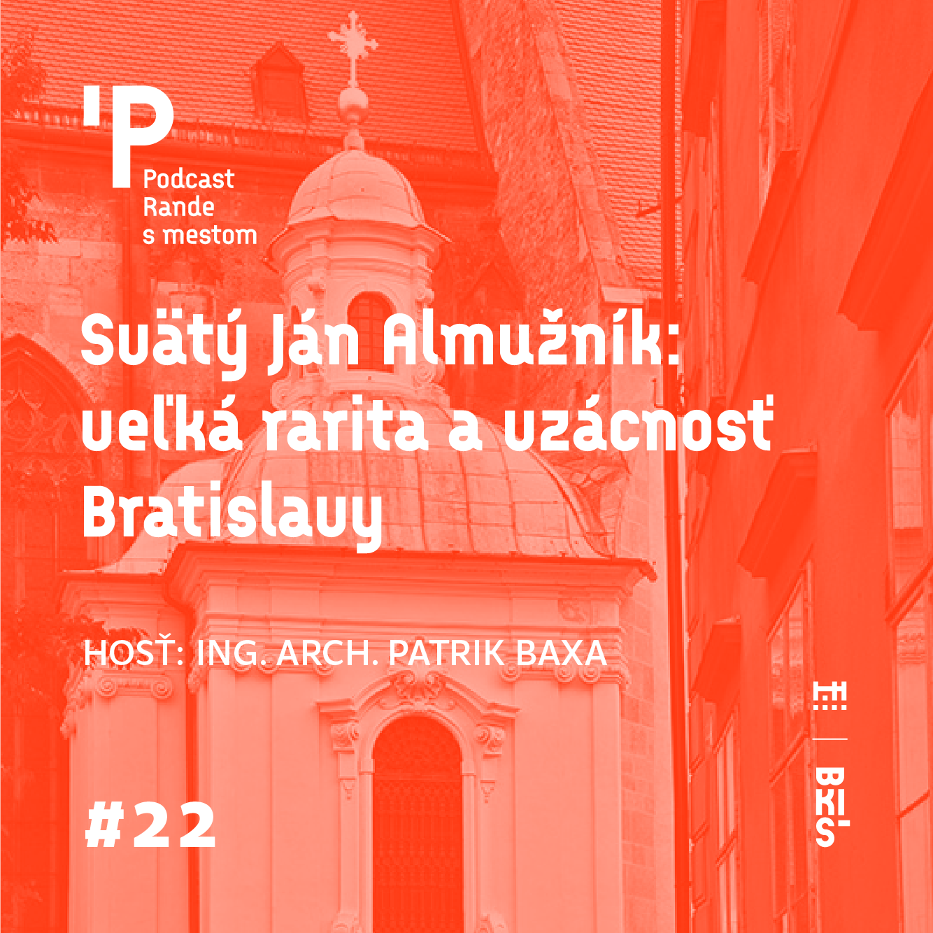 Rande s mestom podcast: Sv. Ján Almužník: veľká rarita a vzácnosť Bratislavy