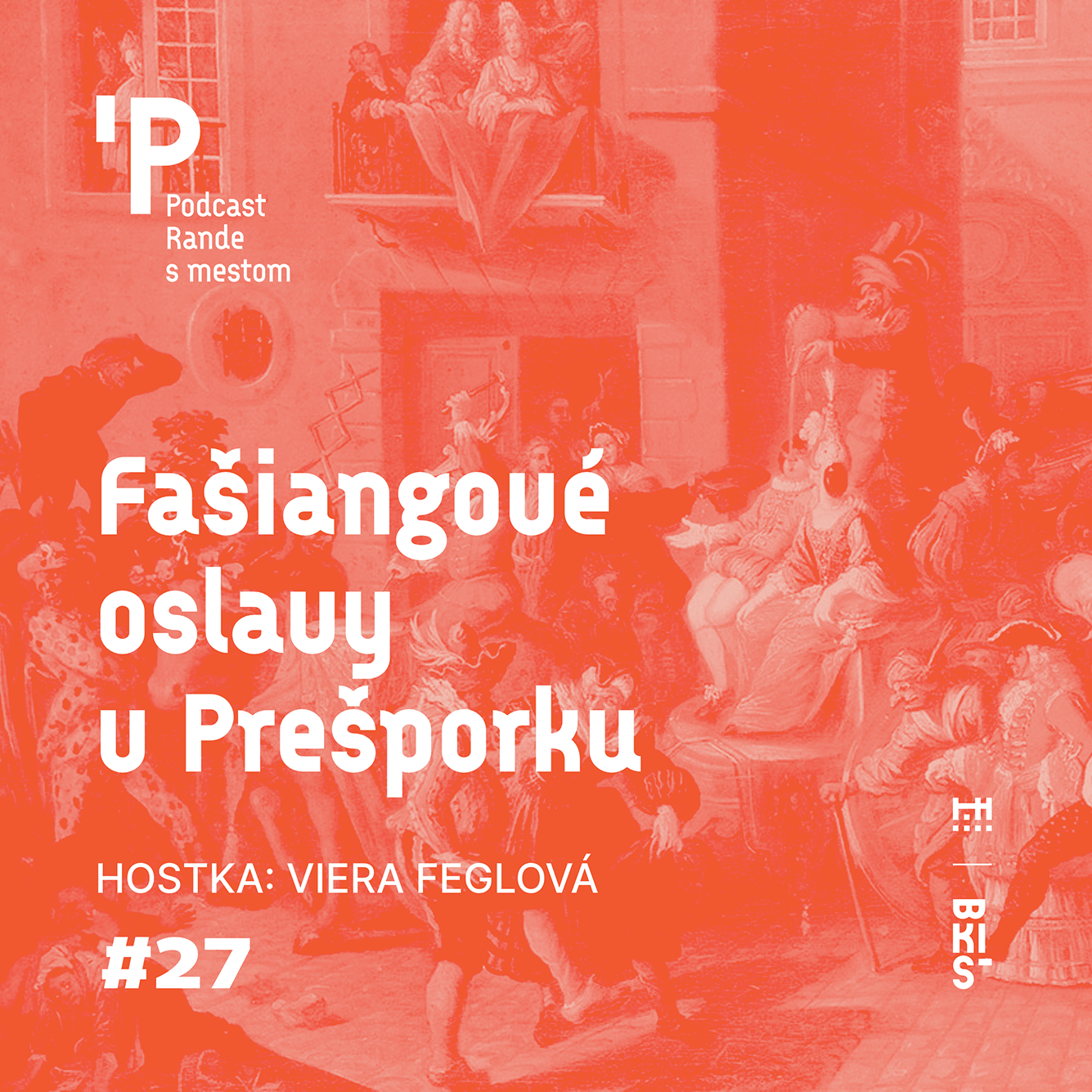 Rande s mestom podcast: Fašiangové-oslavy-v-Prešporku