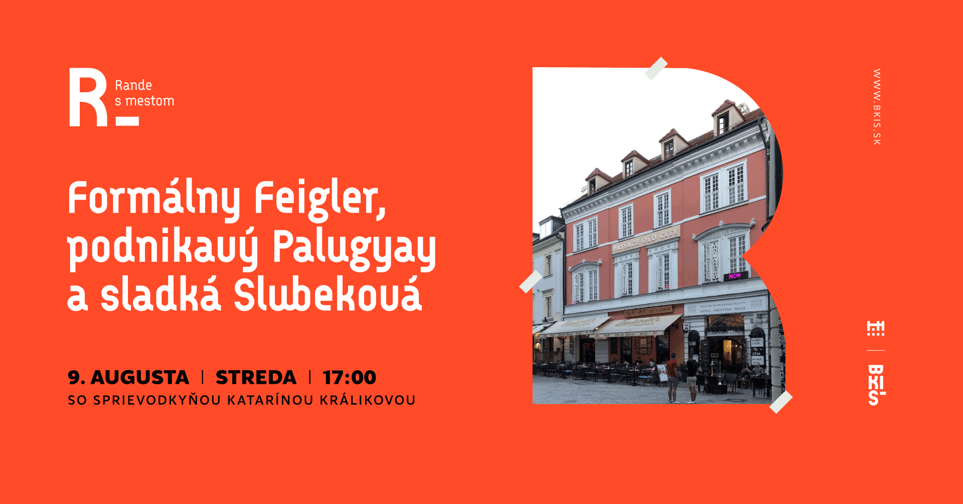 Rande s mestom: Formálny Feigler, podnikavý Palugyay a sladká Slubeková
