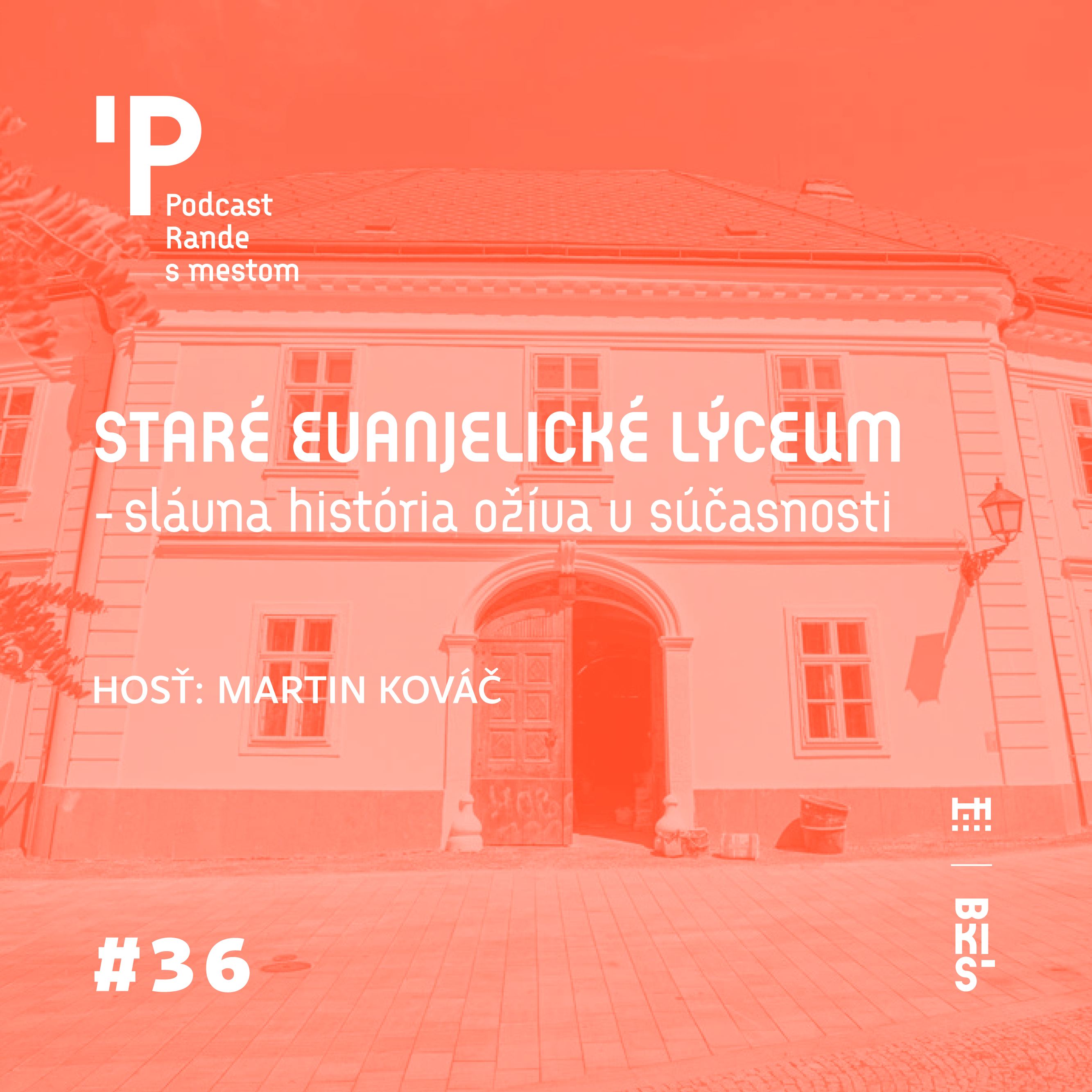 Rande s mestom podcast: Staré evanjelické lýceum - slávna história ožíva v súčasnosti