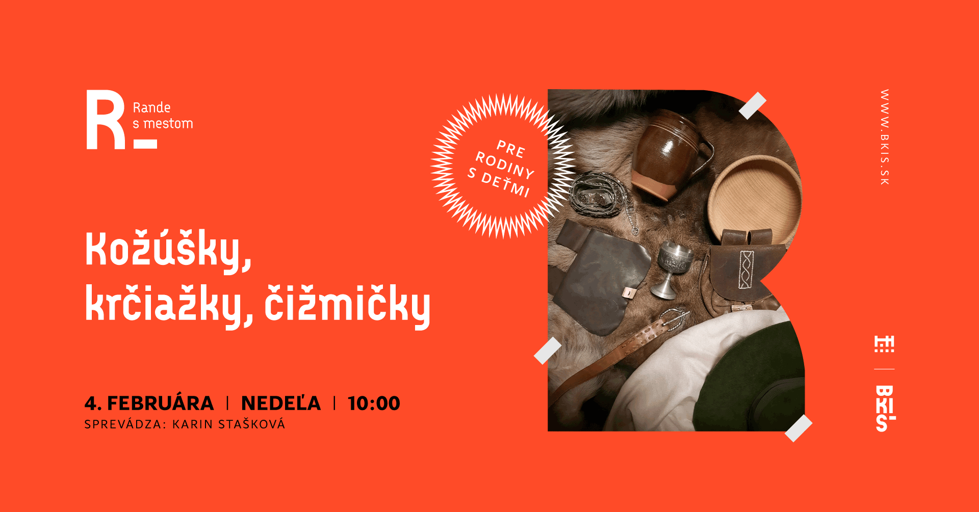 Rande s mestom pre rodiny s deťmi: Kožúšky, krčiažky, čižmičky